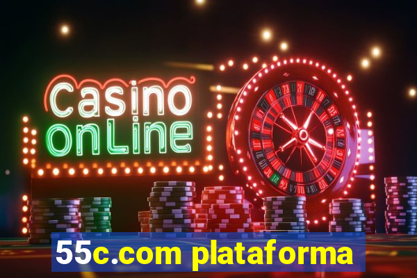 55c.com plataforma